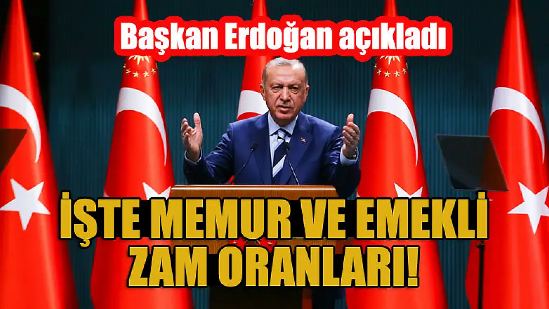 İşte memur ve emekli zam oranları! Başkan Erdoğan açıkladı