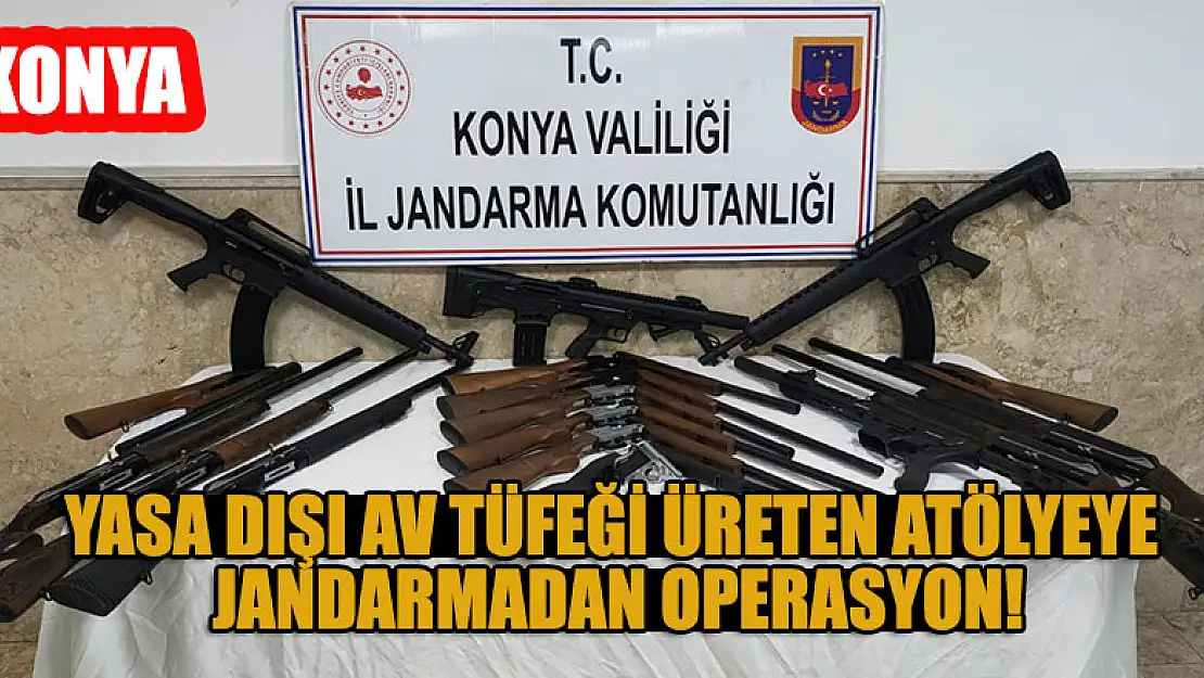 Yasa dışı av tüfeği üreten atölyeye jandarma operasyonu