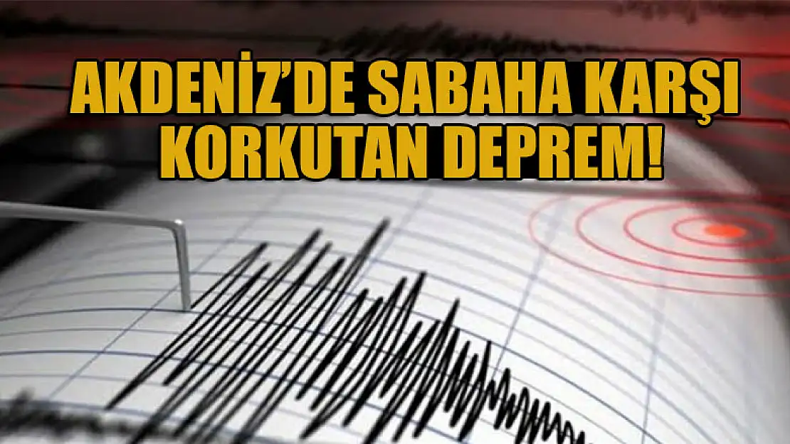 Alanya açıklarında sabaha karşı korkutan deprem! AFAD'tan ilk açıklama