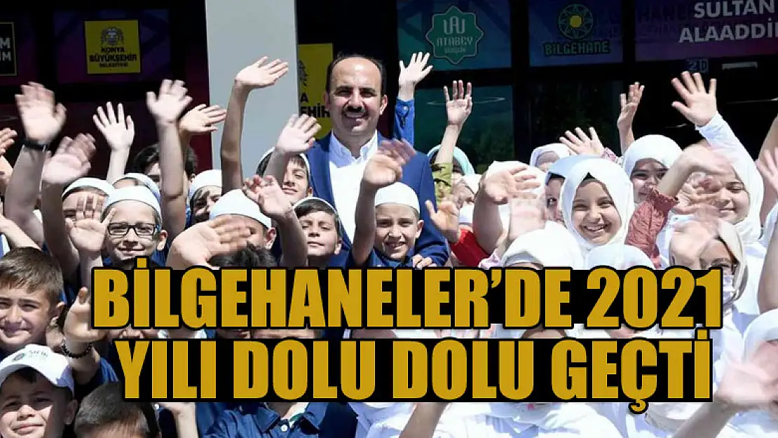 Bilgehaneler'de 2021 yılı dolu dolu geçti