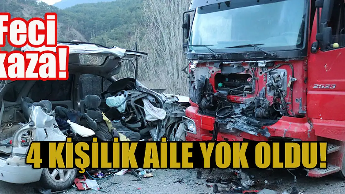 Feci kaza: 4 kişilik aile yok oldu!