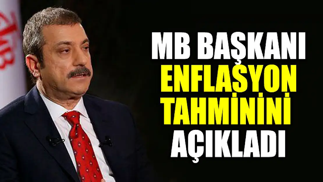 MB Başkanı Kavcıoğlu yılın ilk raporunu açıkladı: Enflasyon tahmini 23,2