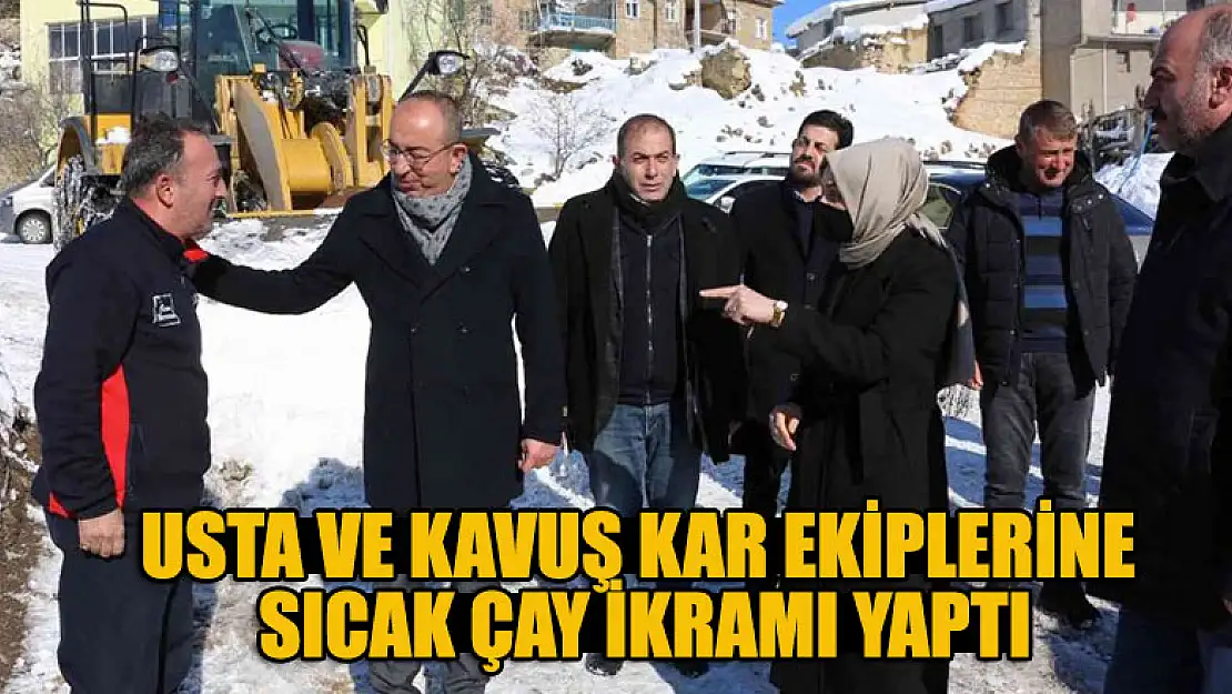 Usta ve Kavuş kar ekiplerine sıcak çay ikramı yaptı