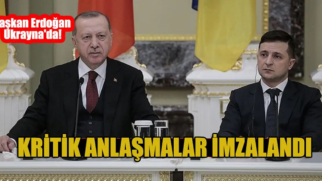 Başkan Erdoğan Ukrayna'da! Kritik anlaşmalar imzalandı