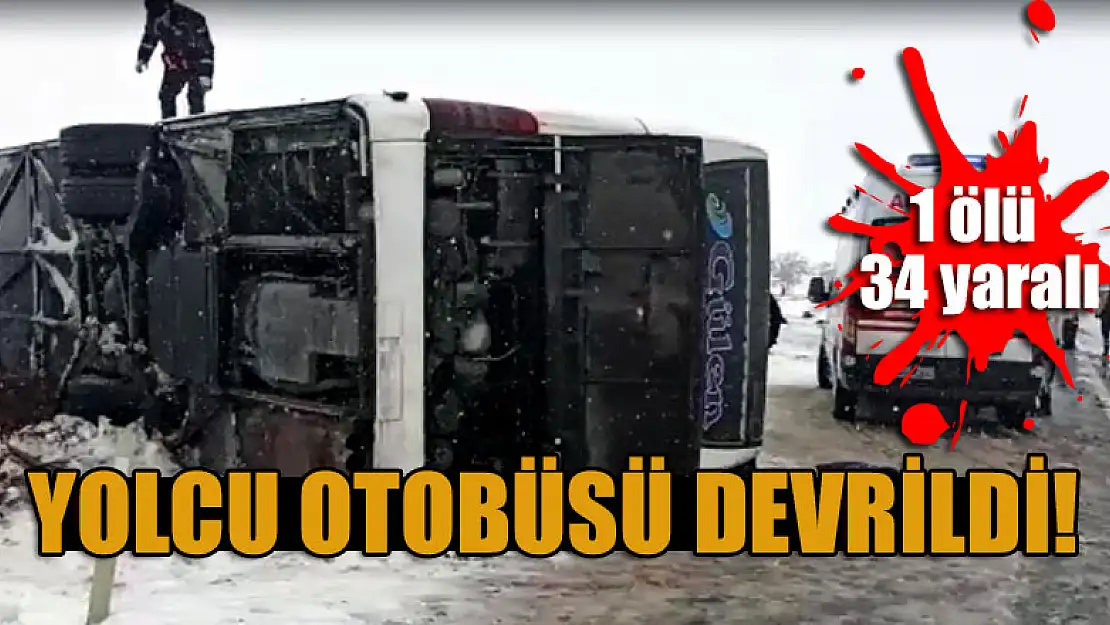 Yolcu otobüsü devrildi:1 ölü 34 yaralı