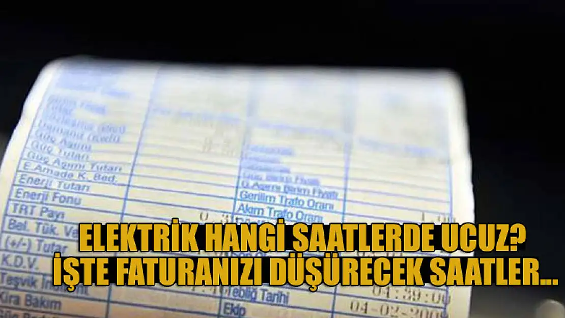 Elektrik hangi saatlerde ucuz? İşte faturanızı düşürecek saatler...