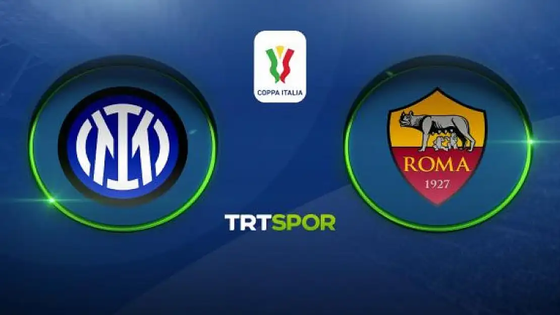 Inter - Roma maçı TRT Spor'da