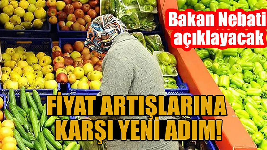 Fiyat artışlarına karşı yeni adım!