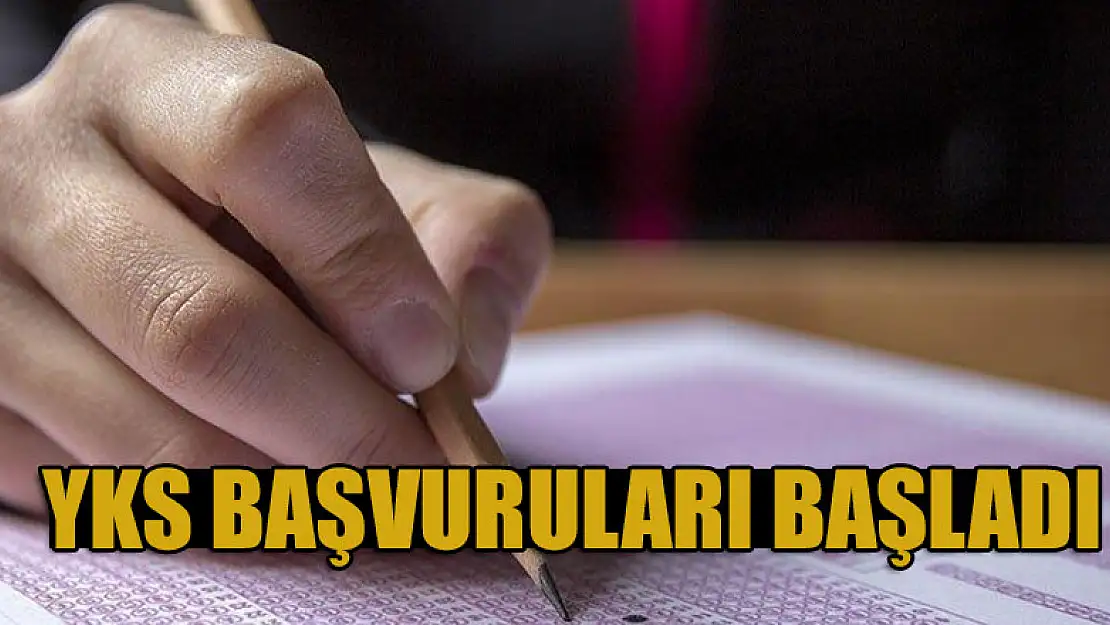 YKS başvuruları başladı