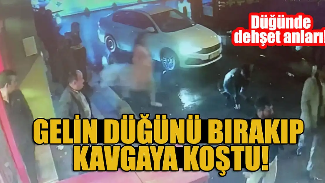 Düğünde dehşet anları! Gelin düğünü bırakıp kavgaya koştu