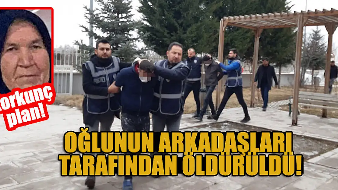 Korkunç plan! Oğlunun arkadaşları tarafından öldürüldü