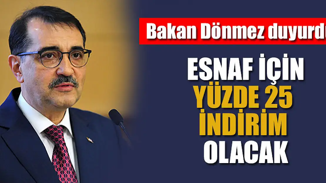 Bakan Dönmez duyurdu: Esnaf için yüzde 25 indirim olacak