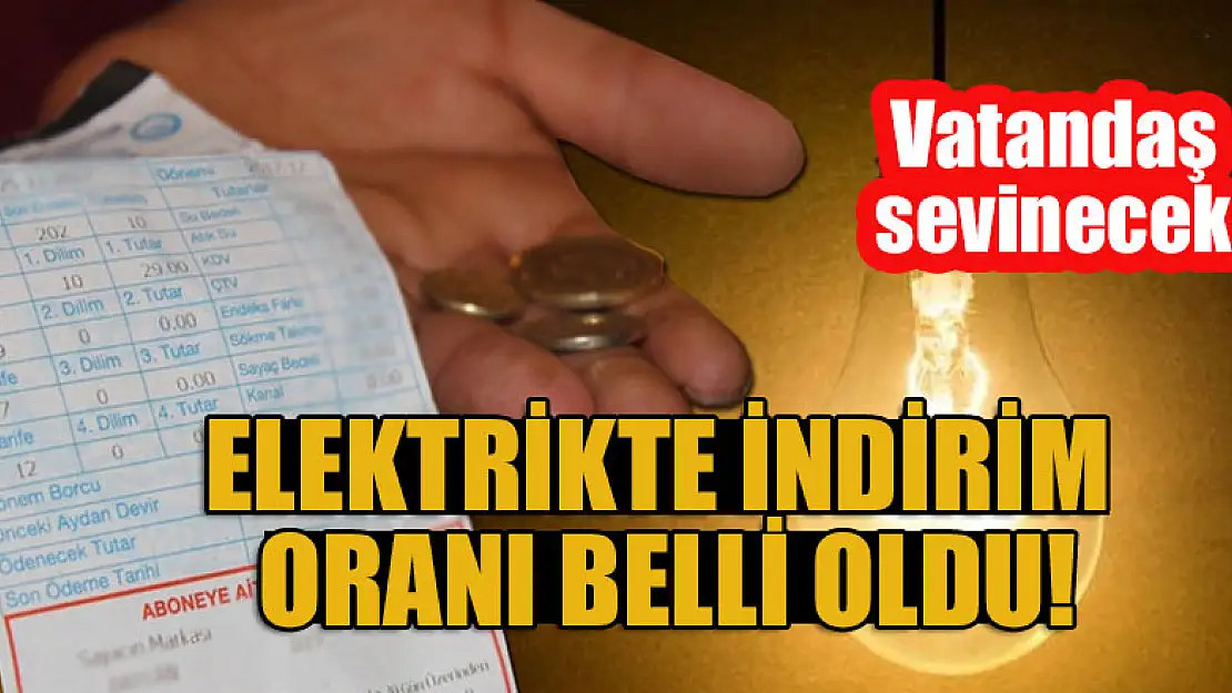 Elektrikte indirim oranı belli oldu! Vatandaş sevinecek