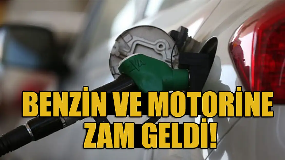 Benzin ve motorine zam geldi!