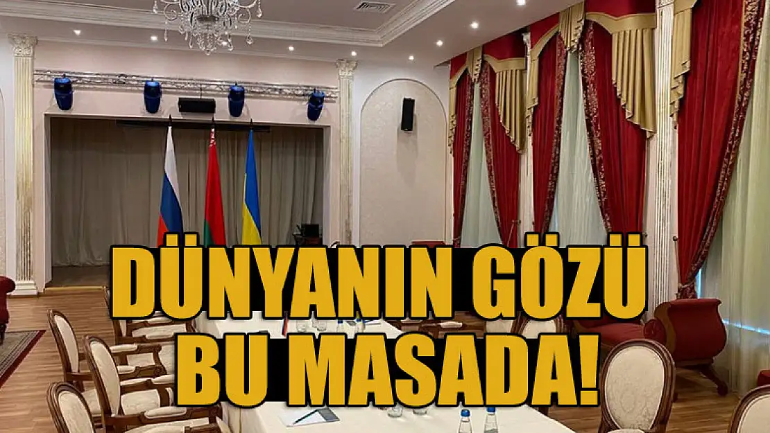 Dünyanın gözü bu masada!