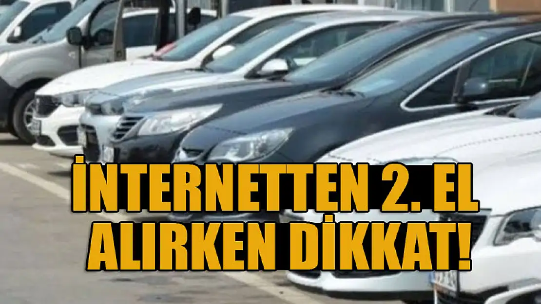 İnternetten 2. el alırken dikkat!