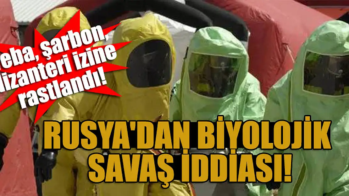 Rusya'dan biyolojik savaş iddiası: Veba, şarbon, dizanteri izine rastlandı!