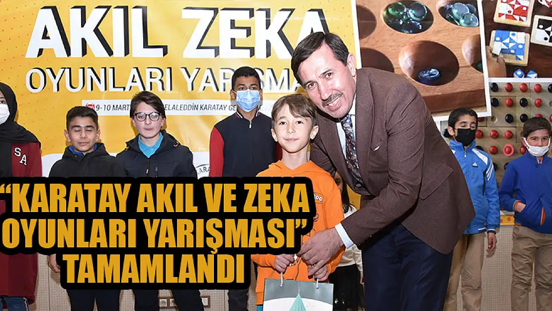 'Karatay Akıl Ve Zeka Oyunları Yarışması' tamamlandı