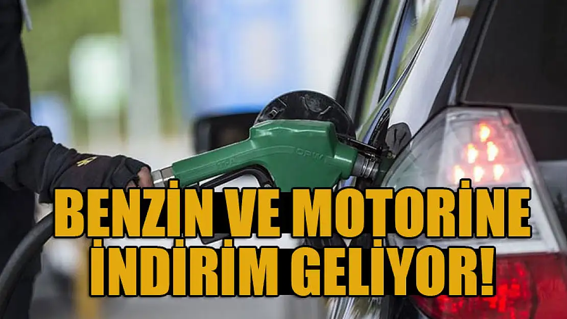 Benzin ve motorin fiyatlarına indirim geliyor!