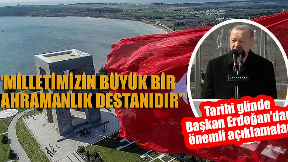 Tarihi günde Başkan Erdoğan'dan önemli açıklamalar!