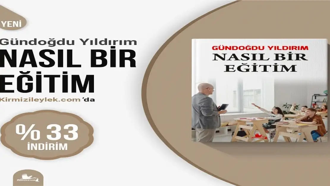 Yazar Yıldırım'ın 'Nasıl Bir Eğitim' çıktı