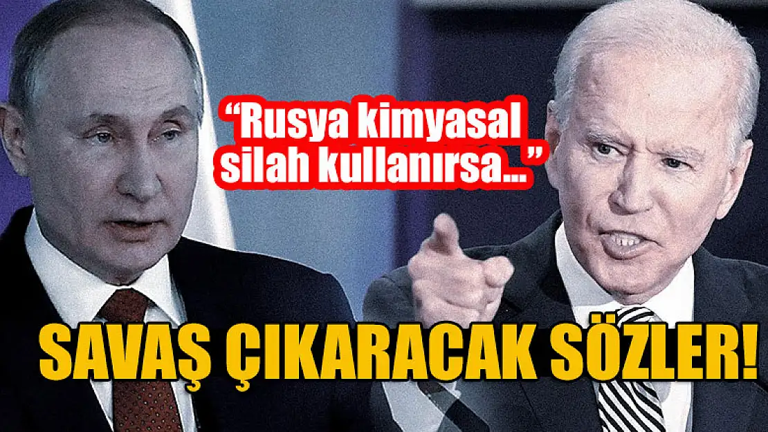 Biden'dan savaş çıkaracak sözler! 'Rusya kimyasal silah kullanırsa...'