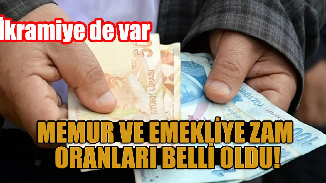 Memur ve emekliye zam! Oranlar belli oldu! İkramiye de var