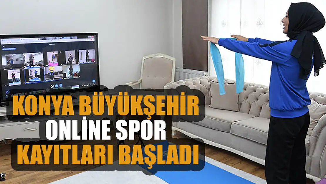 Konya Büyükşehir Online Spor Kayıtları Başladı