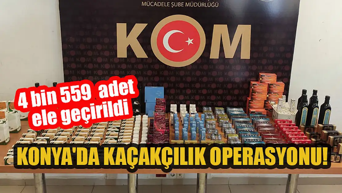 Konya'da 4 bin 559 gümrük kaçağı ilaç ele geçirildi