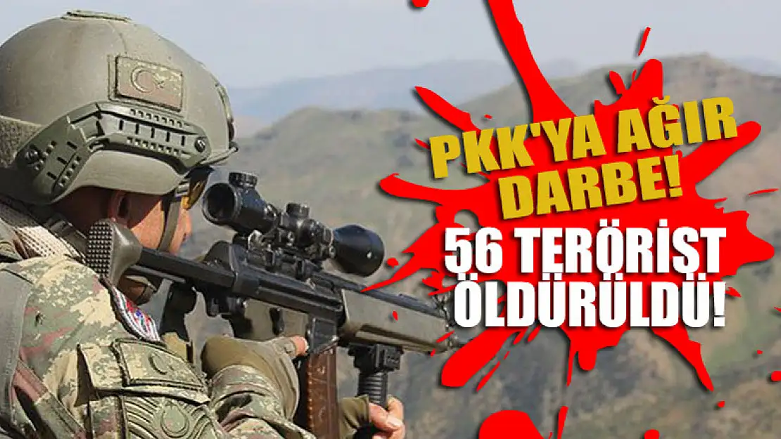 PKK'ya ağır darbe! 56 terörist öldürüldü!