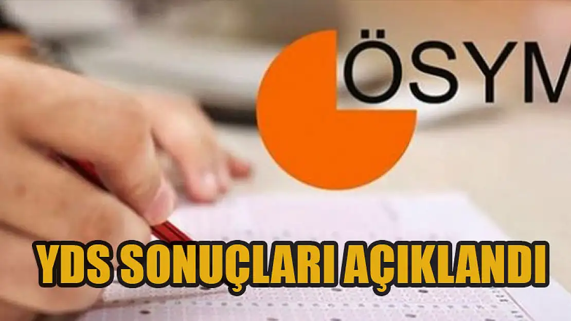 YDS sonuçları açıklandı