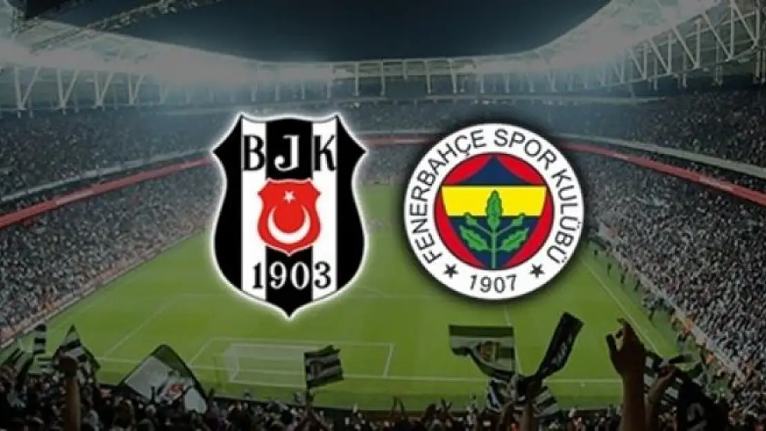 Beşiktaş - Fenerbahçe derbisinin tarihi belli odu!