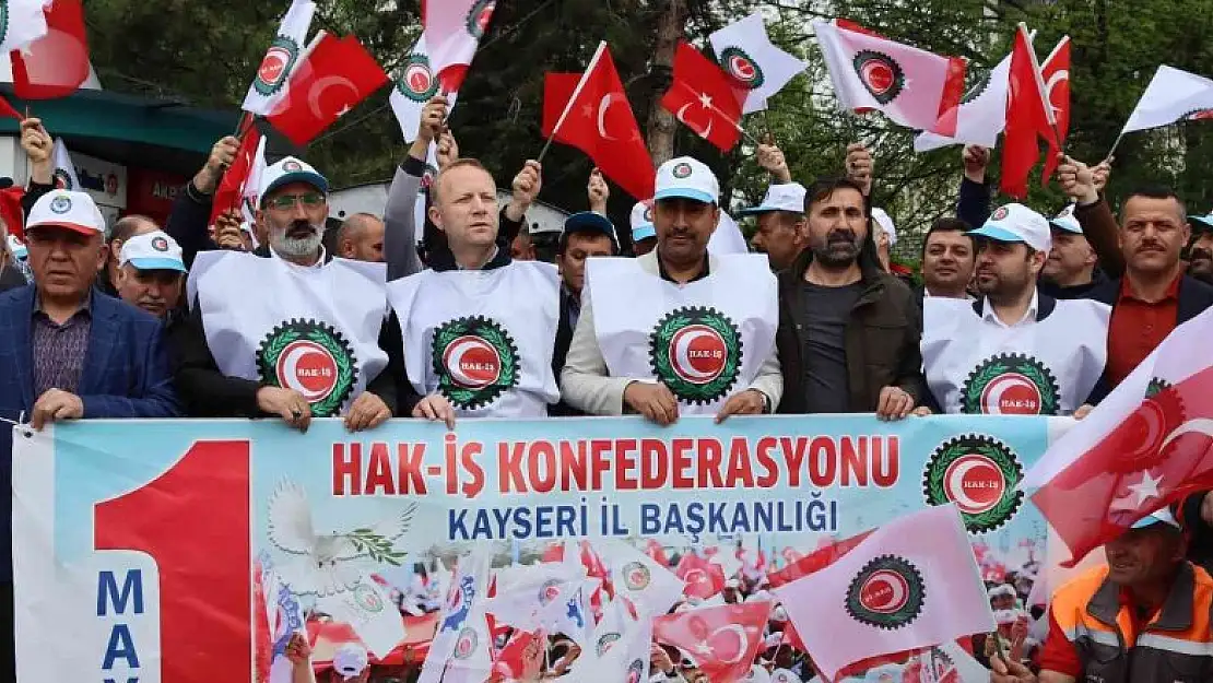 Kayseri'de Hak-İş'e bağlı sendikalarda 1 Mayıs coşkusu