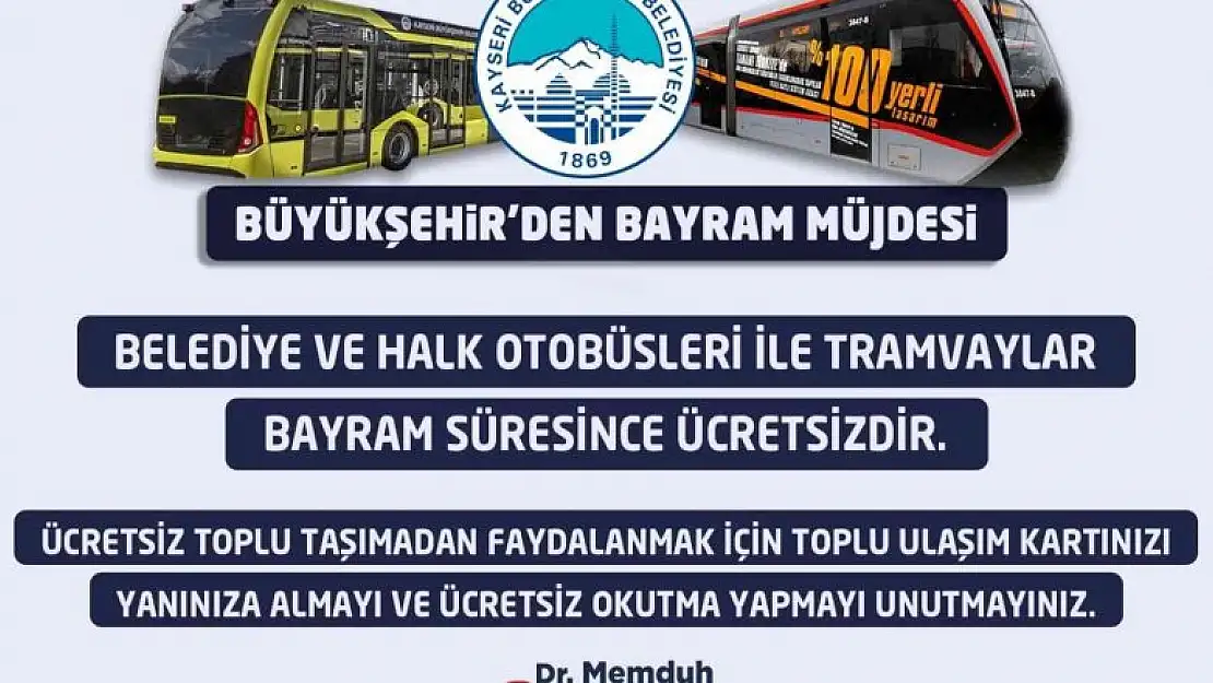 Başkan Büyükkılıç'tan bayram boyu ücretsiz ulaşım müjdesi