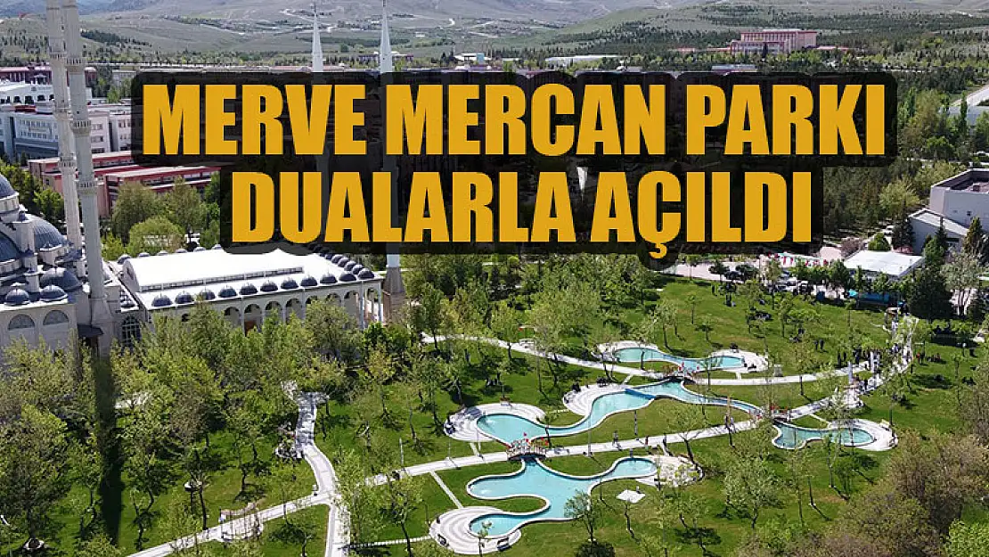 Merve Mercan Parkı dualarla açıldı