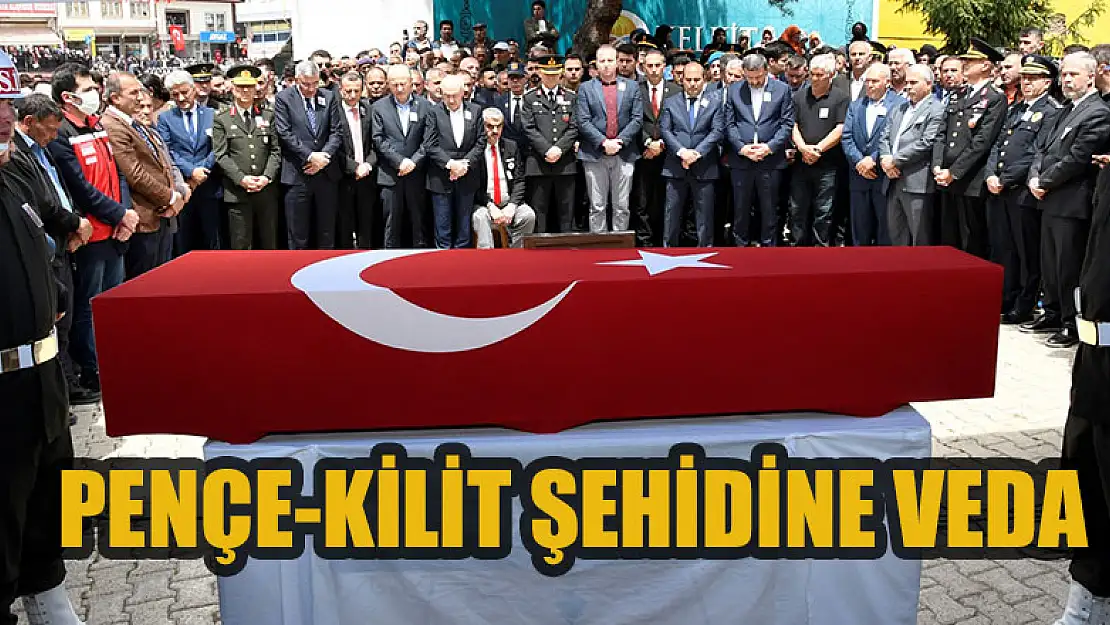 Pençe-Kilit şehidine veda