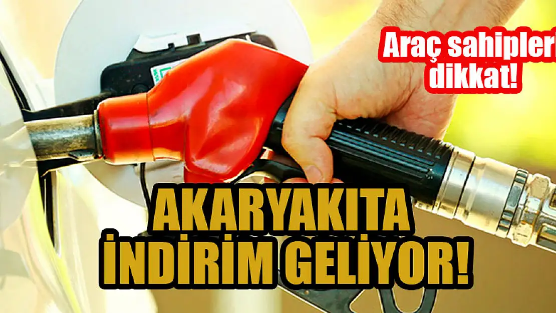 Araç sahipleri dikkat! Akaryakıta indirim geliyor