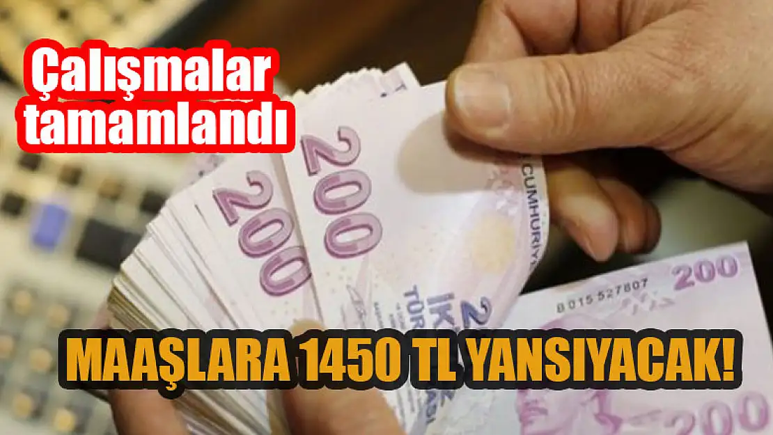 Maaşlara 1450 TL,yansıyacak