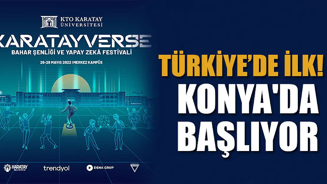 Türkiye'nin yapay zekâ temalı ilk bahar şenliği Konya'da başlıyor