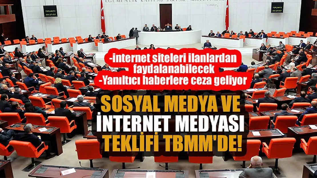 Sosyal Medya ve İnternet Medyası  teklifi TBMM'de!