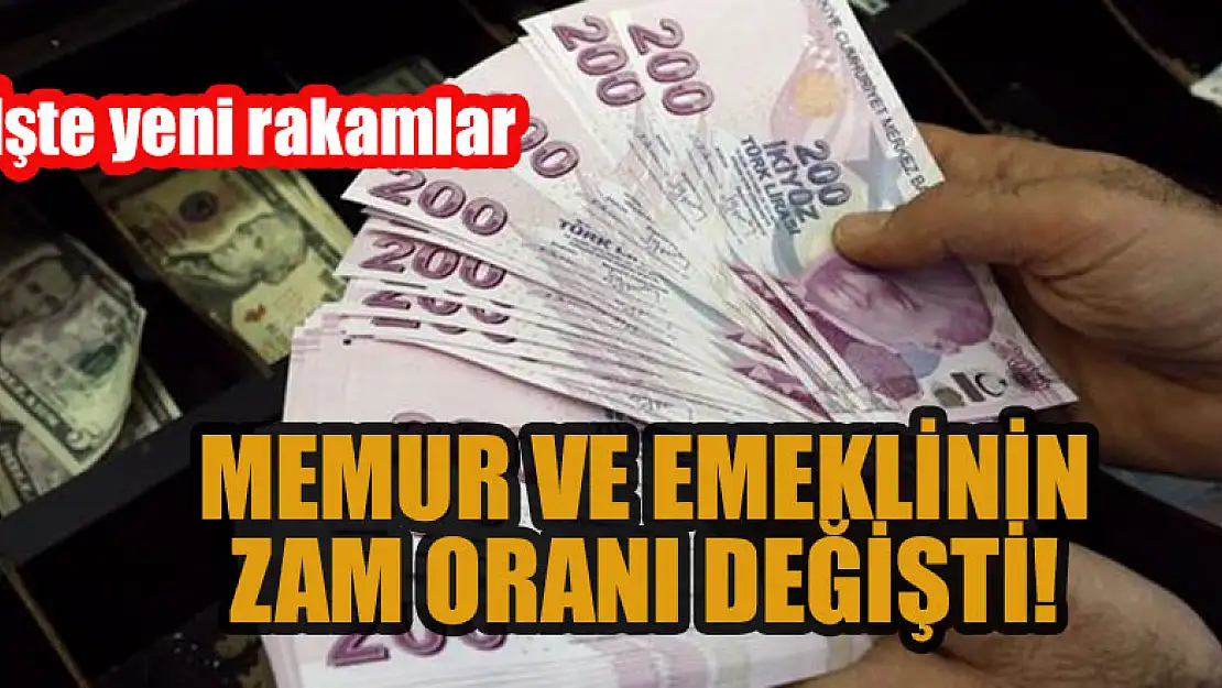 Memur ve emeklinin zam oranı değişti! İşte yeni rakamlar