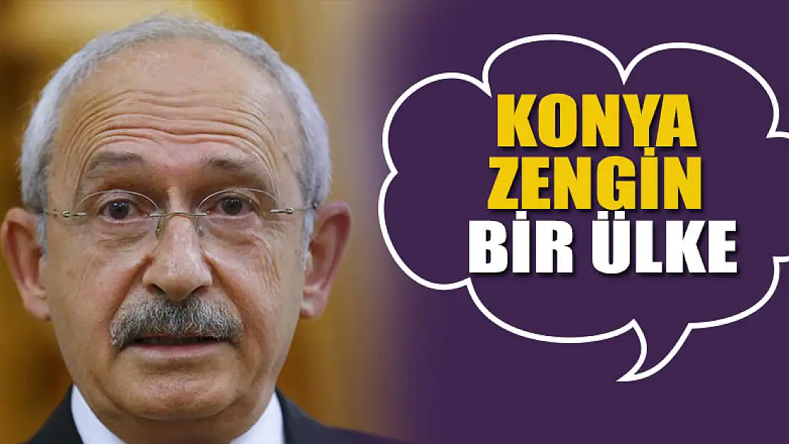 Kemal Kılıçdaroğlu'dan yeni gaf: Konya'yı ülke yaptı