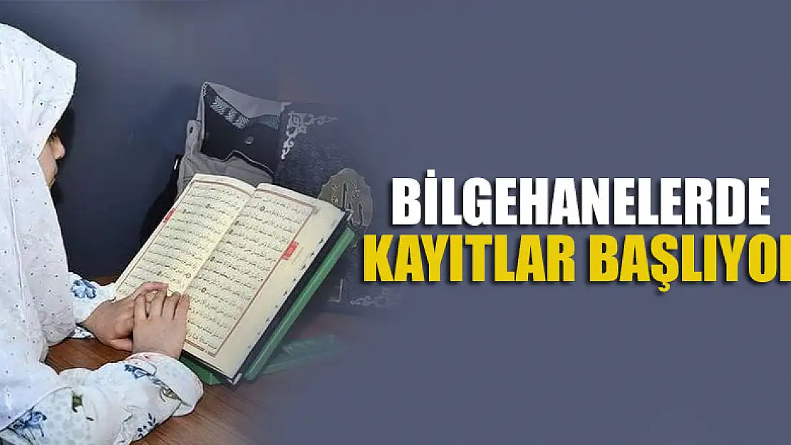 Bilgehanelerde kayıtlar başlıyor