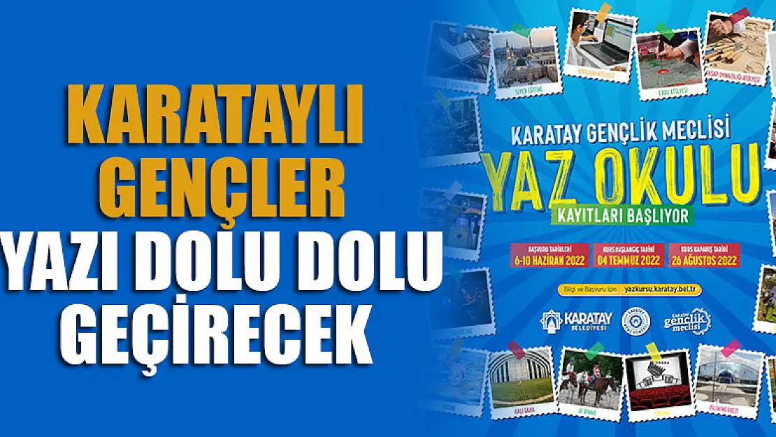 Karataylı gençler yazı dolu dolu geçirecek