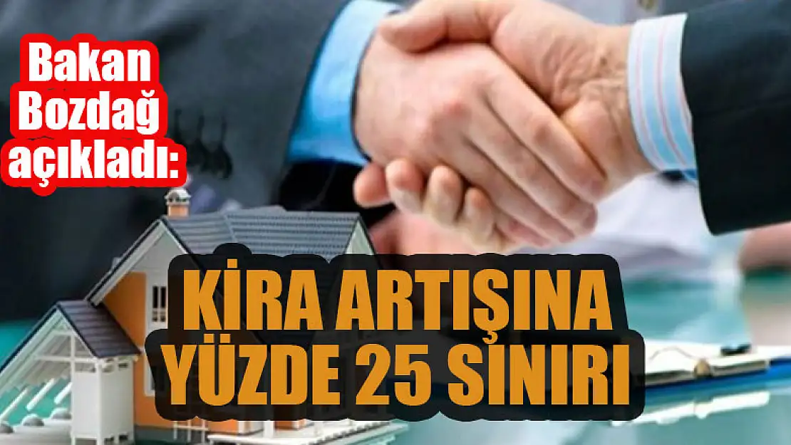 Bakan Bozdağ açıkladı: Kira artışına yüzde 25 sınırı