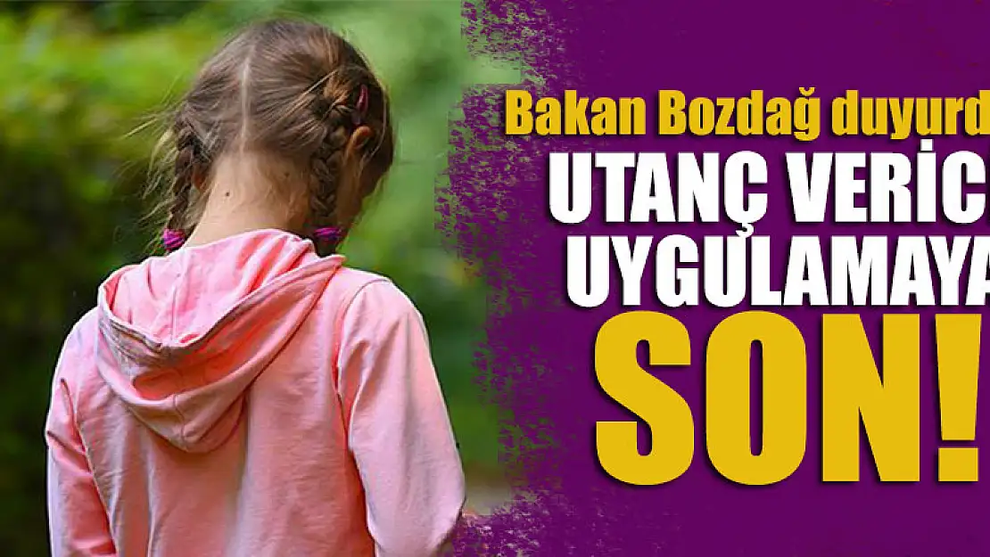 Bakan Bozdağ duyurdu!  Utanç verici uygulamaya son!