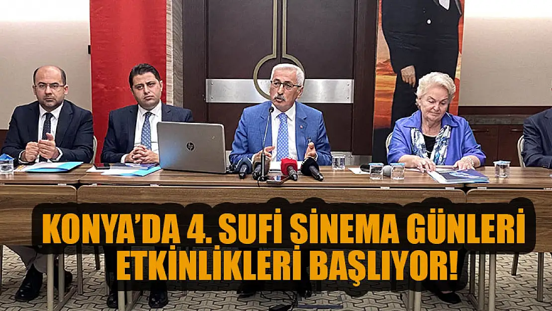 Konya'da 4. Sufi Sinema Günleri etkinlikleri başlıyor