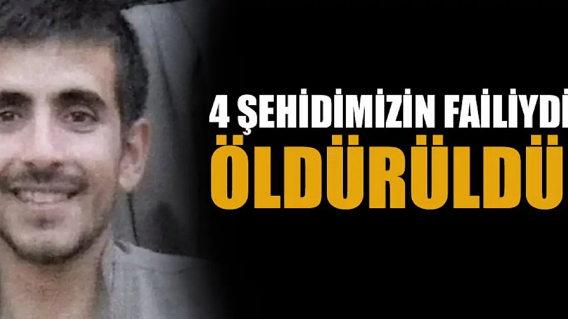 4 şehidin faili Mehmet Süleymanoğlu öldürüldü!