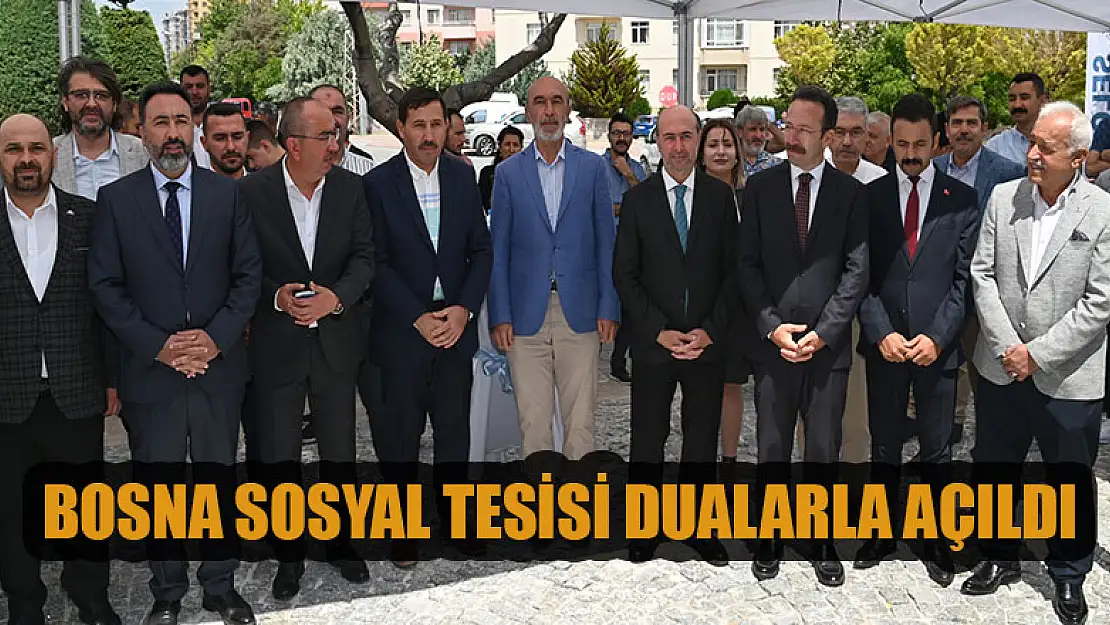 Bosna Sosyal Tesisi dualarla açıldı