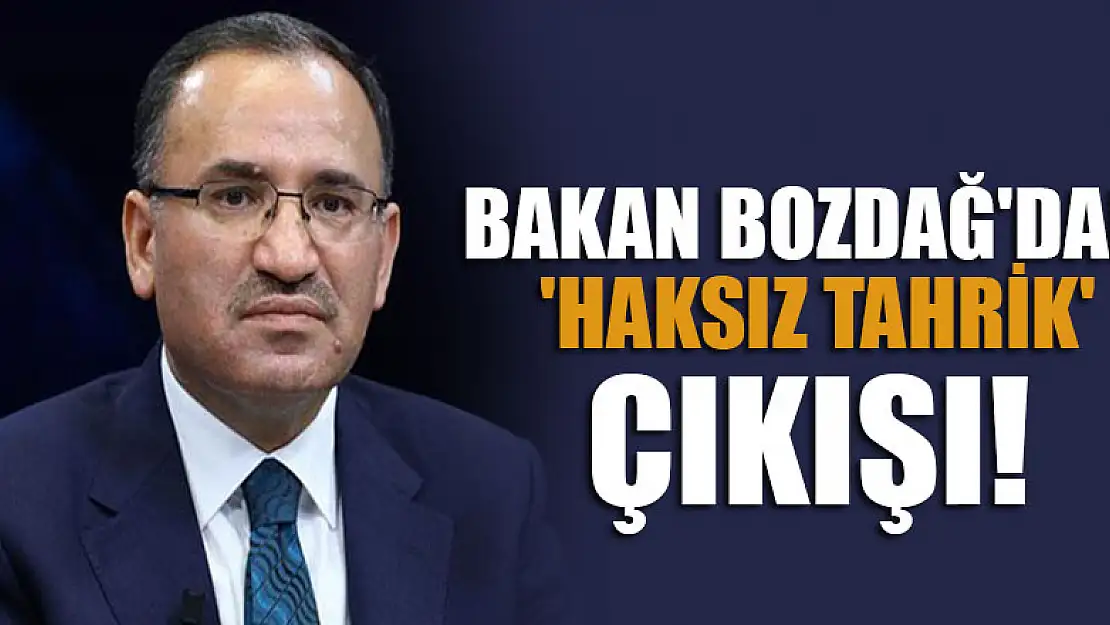 Bakan Bozdağ'dan 'haksız tahrik' çıkışı